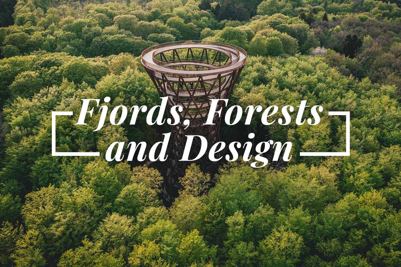 Trending: Fjords, Forests and Design